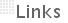 Links